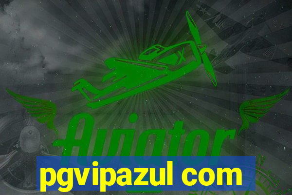 pgvipazul com